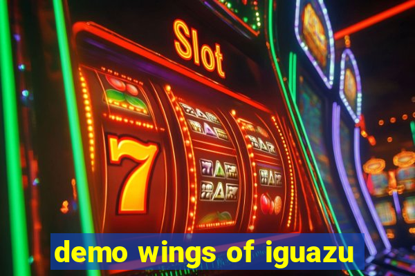 demo wings of iguazu